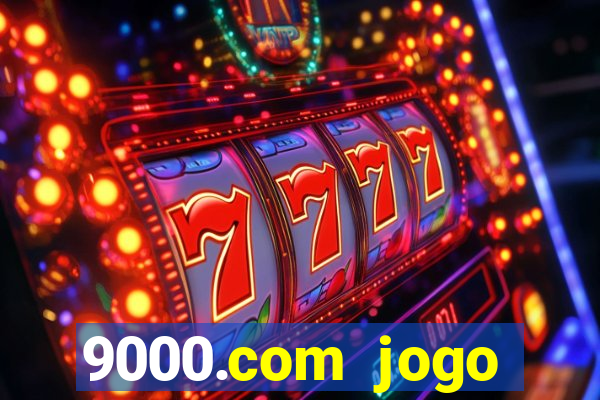 9000.com jogo cassino baixar